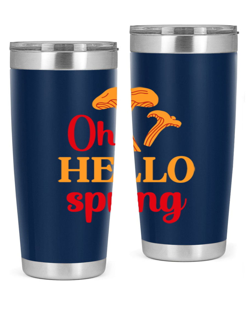 Oh hello spring 364#- spring- Tumbler