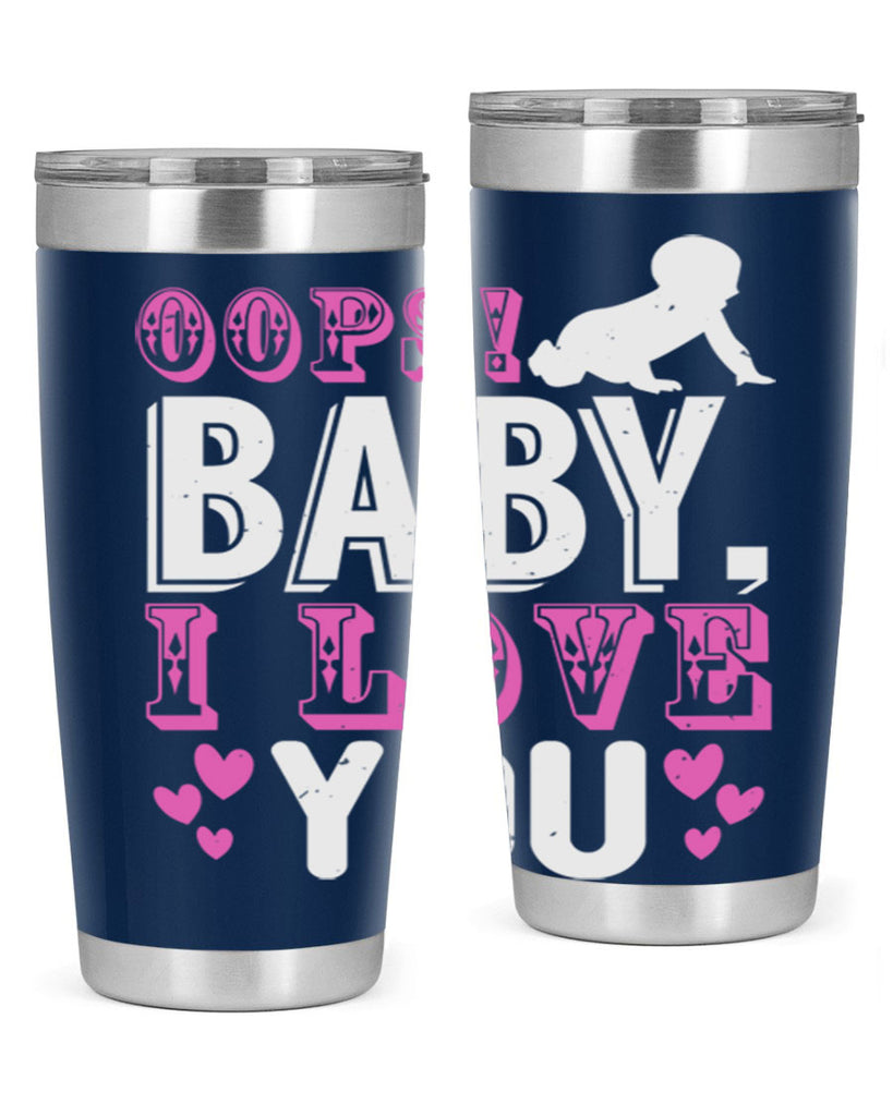 Oops Baby I love You Style 183#- baby- tumbler