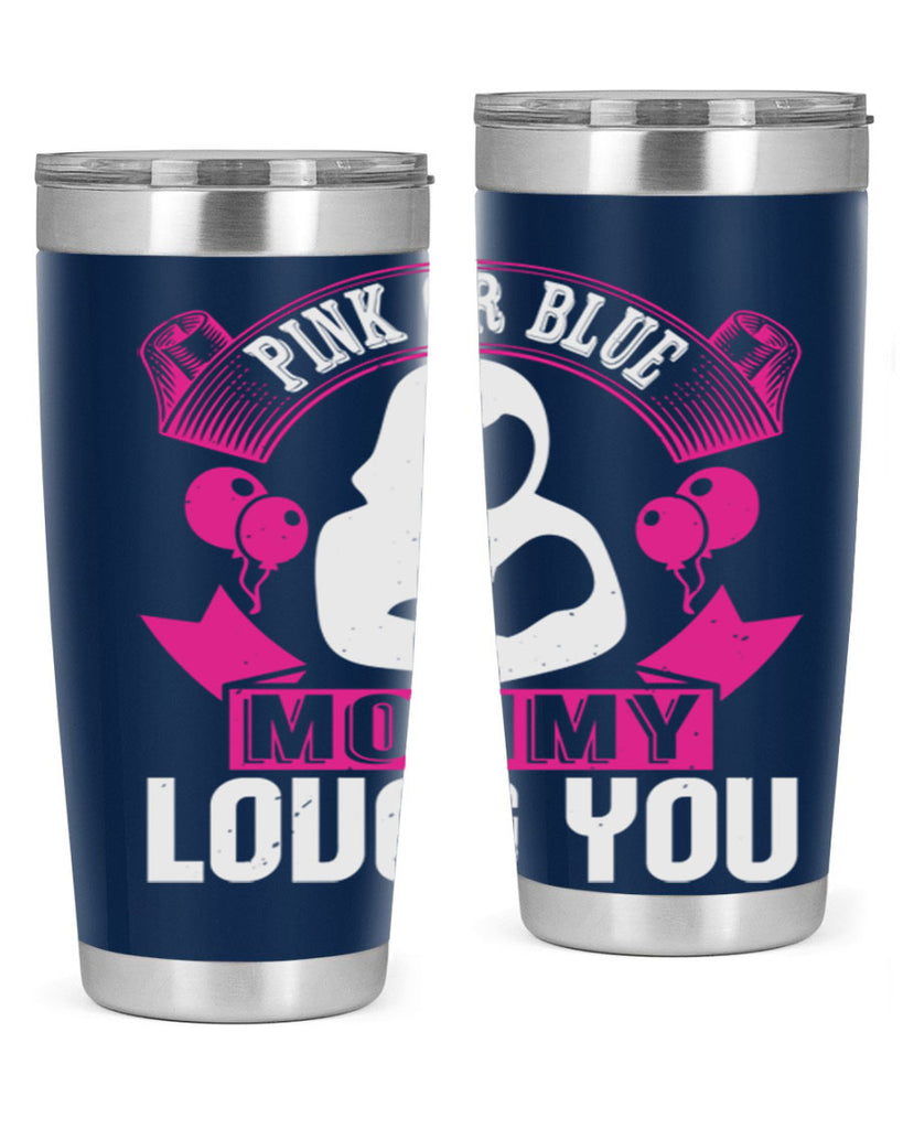 Pink or Blue Monny Loves You Style 178#- baby- tumbler