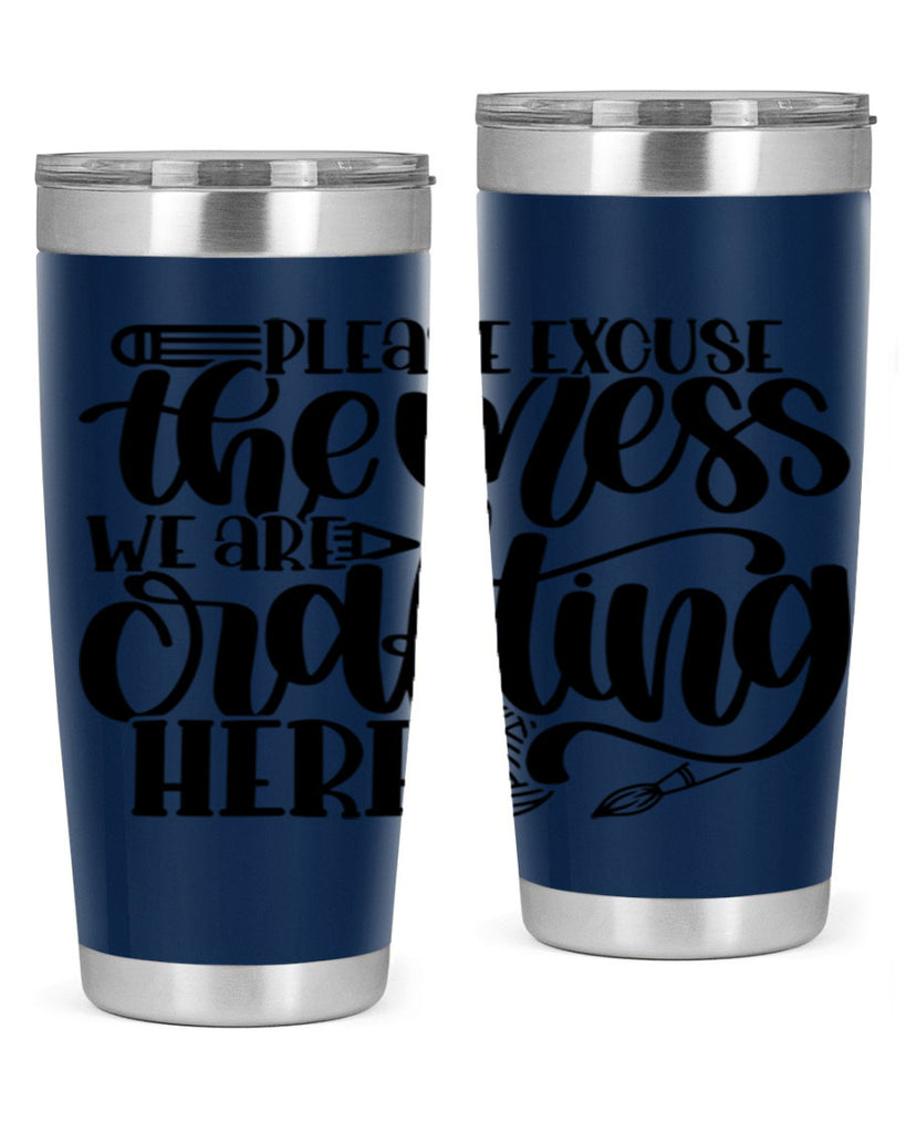 Please Excuse The Mess We 10#- crafting- Tumbler