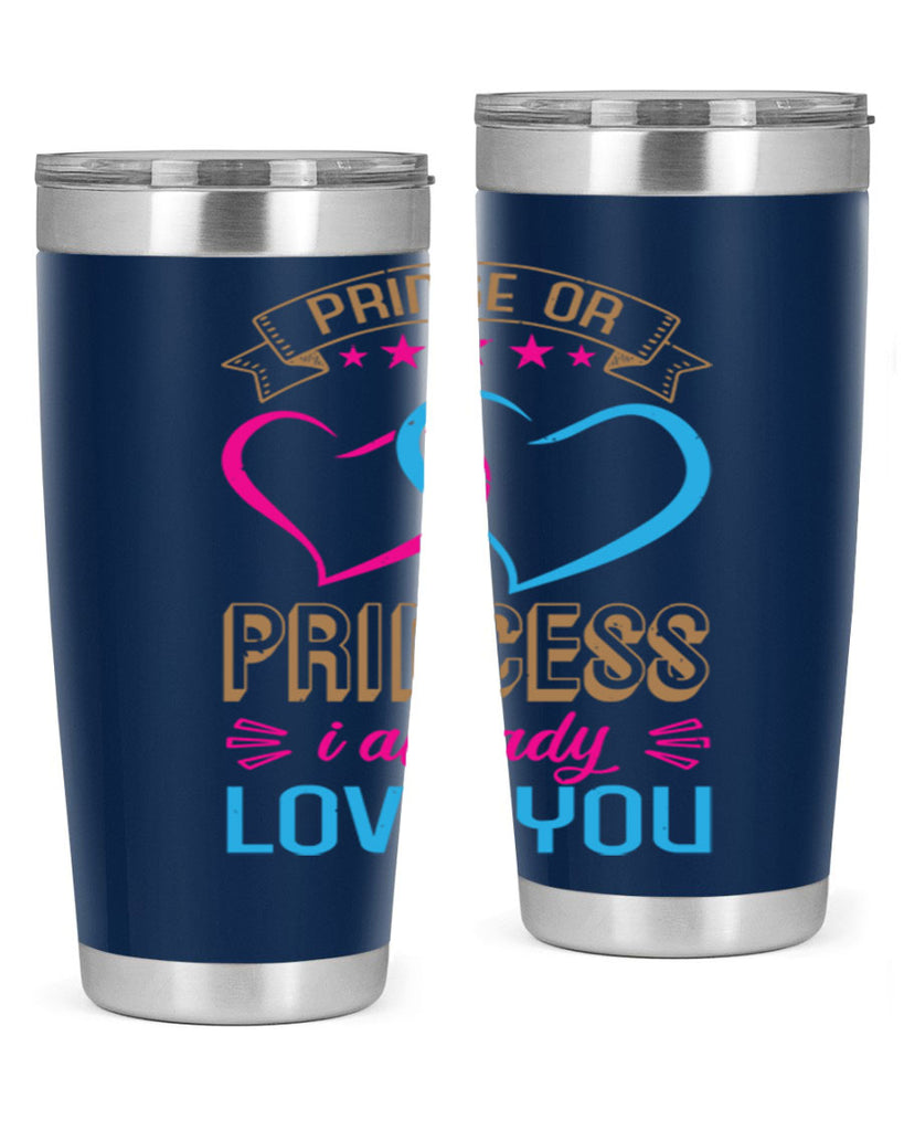 Prince or Princess I already love you Style 18#- baby shower- tumbler