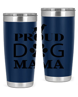 Proud Dog Mama Style 3#- dog- Tumbler