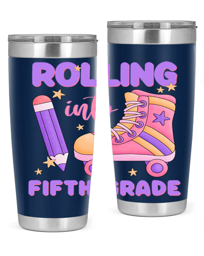 Rolling into 5th Grade 26#- 5th grade- Tumbler