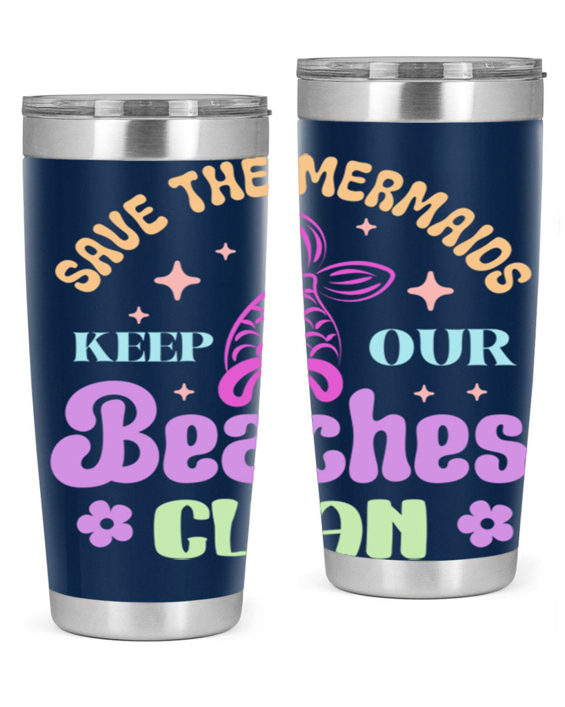 Save The Mermaids Keep Our 577#- mermaid- Tumbler