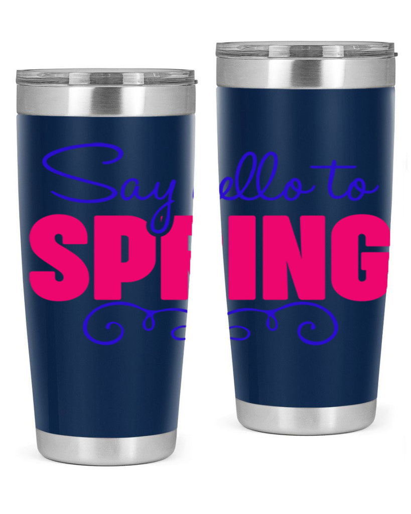 Say Hello to Spring 401#- spring- Tumbler