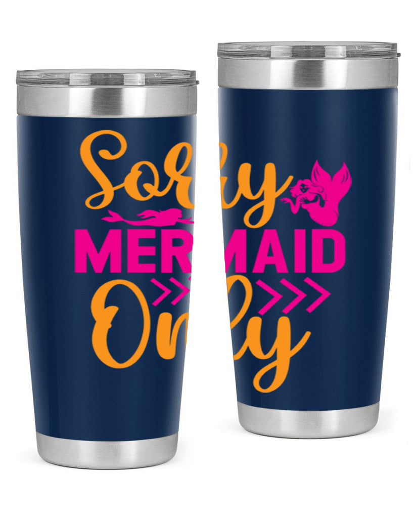 Sorry Mermaid Only 602#- mermaid- Tumbler