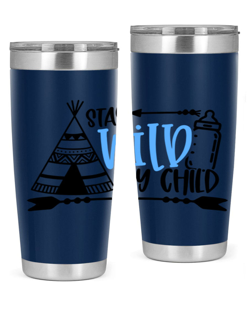 Stay Wild My Child Style 24#- baby- tumbler