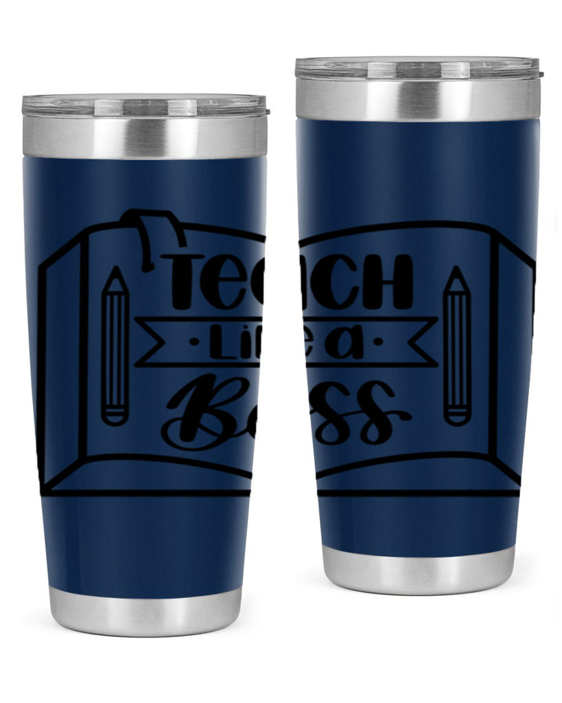 Teach Like A Boss Style 54#- teacher- tumbler
