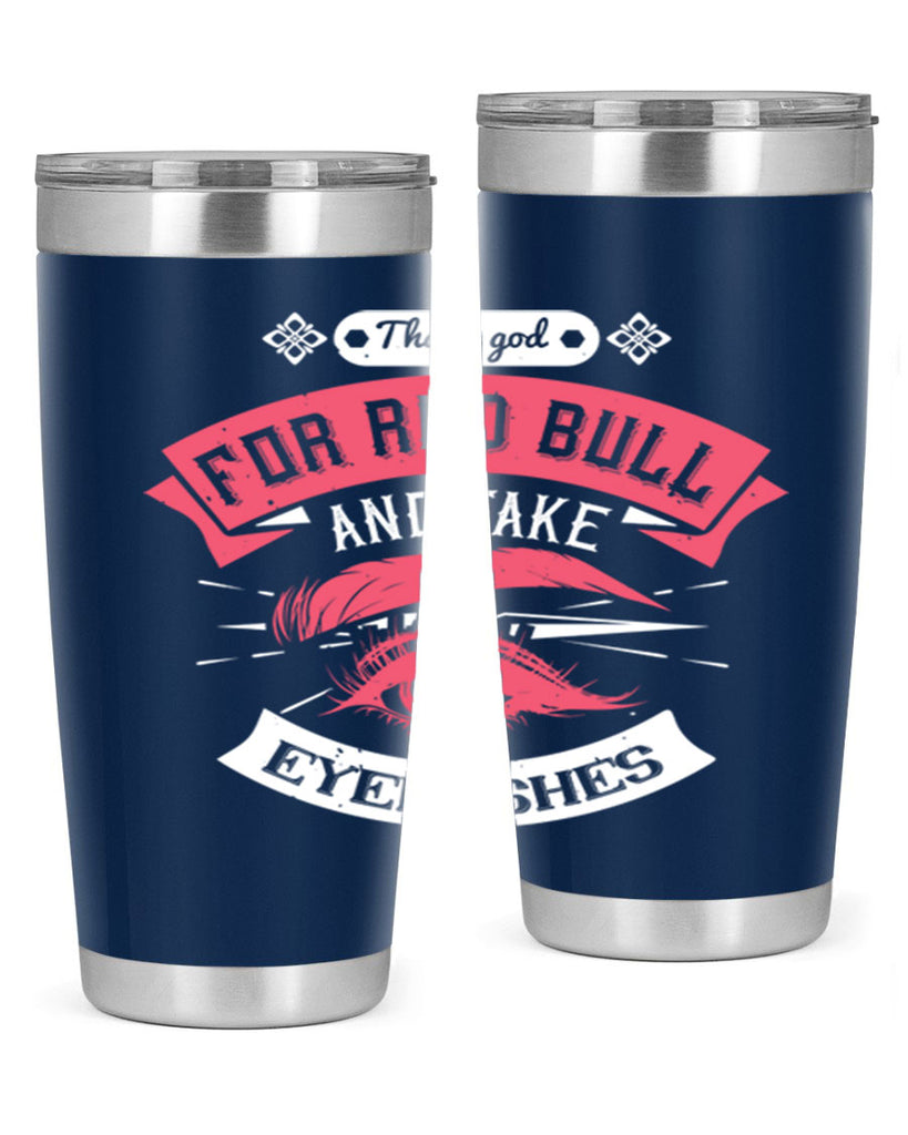 Thank god for Red Bull and fake eyelashes Style 185#- make up- Tumbler