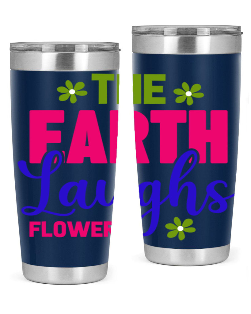 The Earth Laughs Flowers 530#- spring- Tumbler