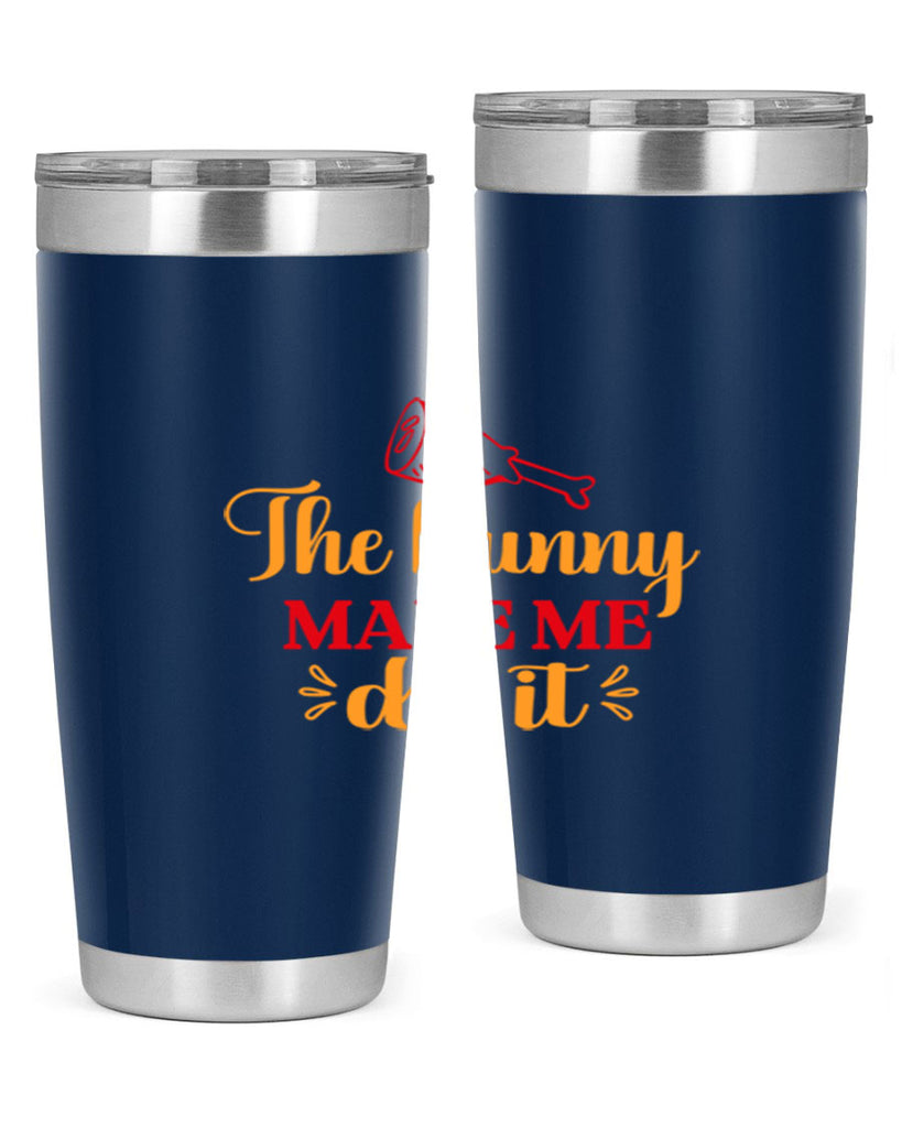 The bunny made me do it 529#- spring- Tumbler