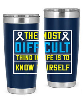 The most difficult thing in life is to know yourself Style 16#- self awareness- Tumbler
