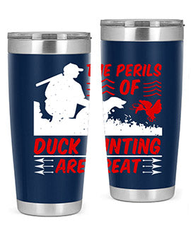 The perils of duck hunting are great Style 14#- duck- Tumbler