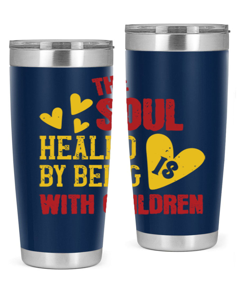 The soul is healed by being with children Style 14#- baby- Tumbler