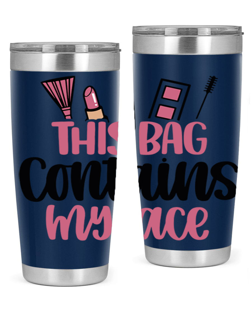 This Bag Contains My Face Style 14#- make up- Tumbler