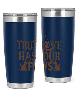 True Love Has Four Paws Style 24#- cat- Tumbler