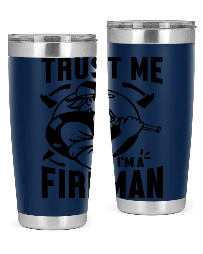 Trust me Style 16#- fire fighter- tumbler