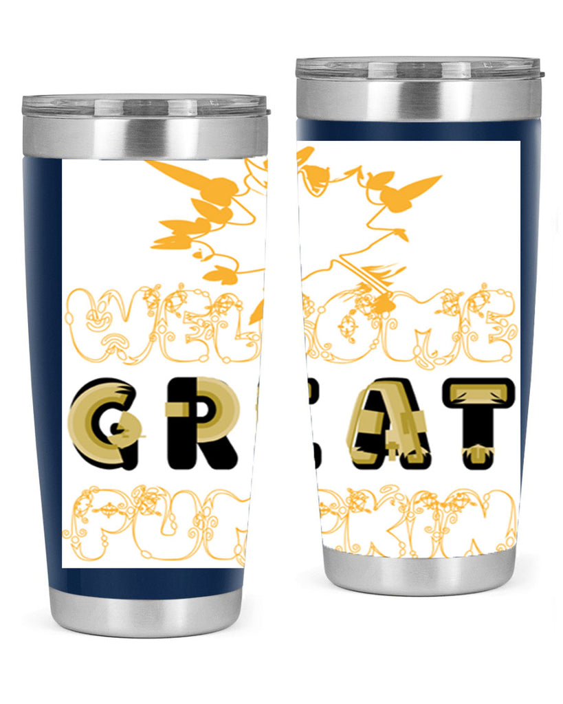 WelcomeGreatPumpkindesign 639#- fall- Tumbler