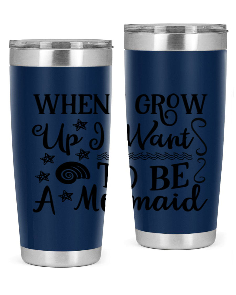 When i grow up i 665#- mermaid- Tumbler