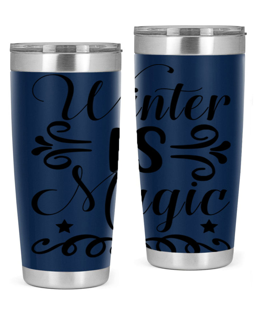 Winter is Magic 559#- winter- Tumbler