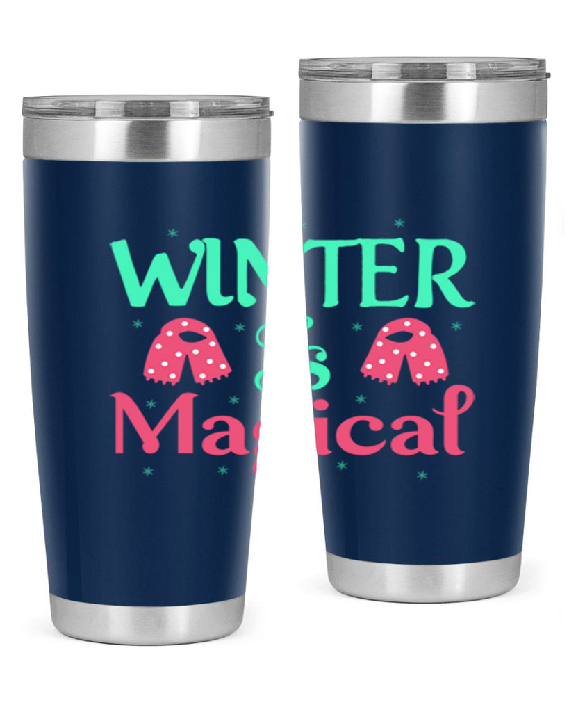 Winter is Magical 560#- winter- Tumbler