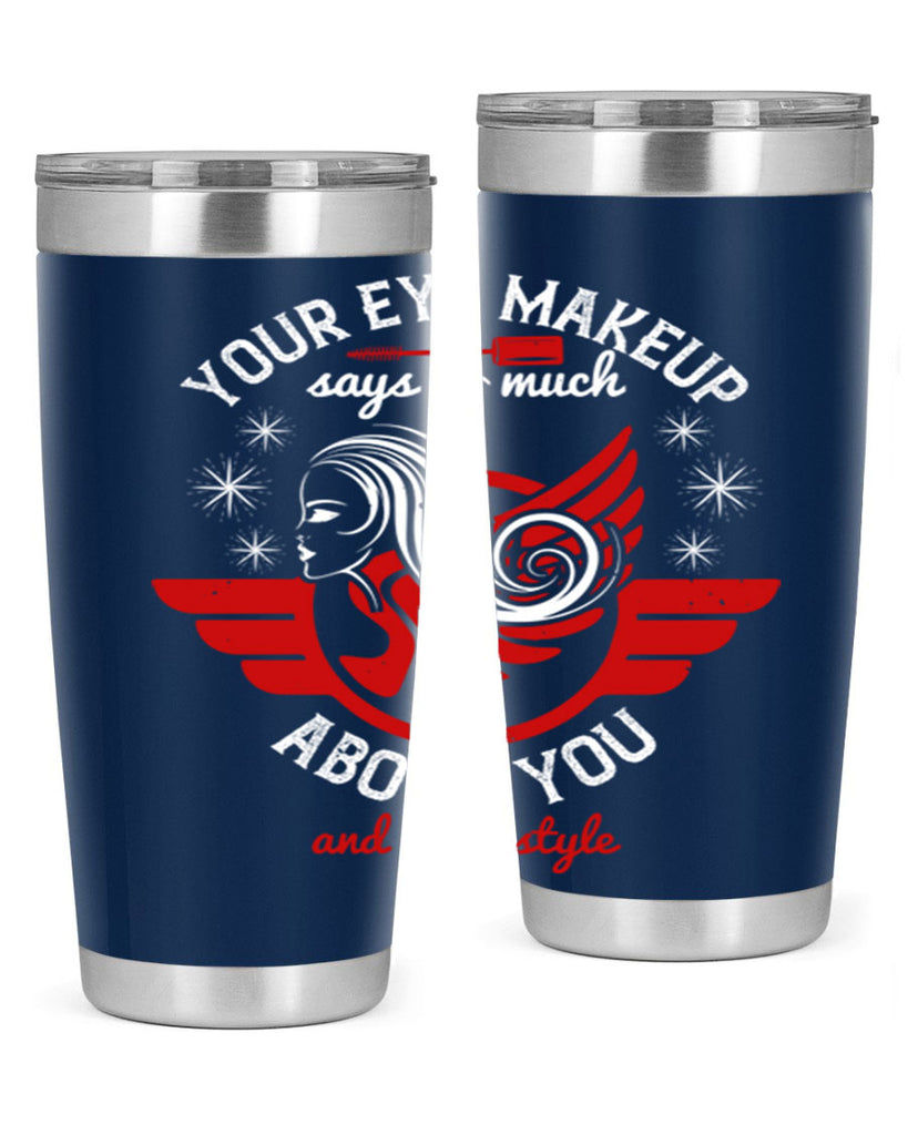 Your eye makeup says so much about you and your style Style 171#- make up- Tumbler
