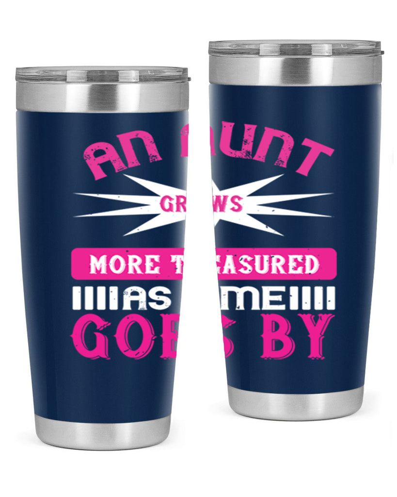 an aunt grows more treasured as time goes by 220#- mom- Tumbler