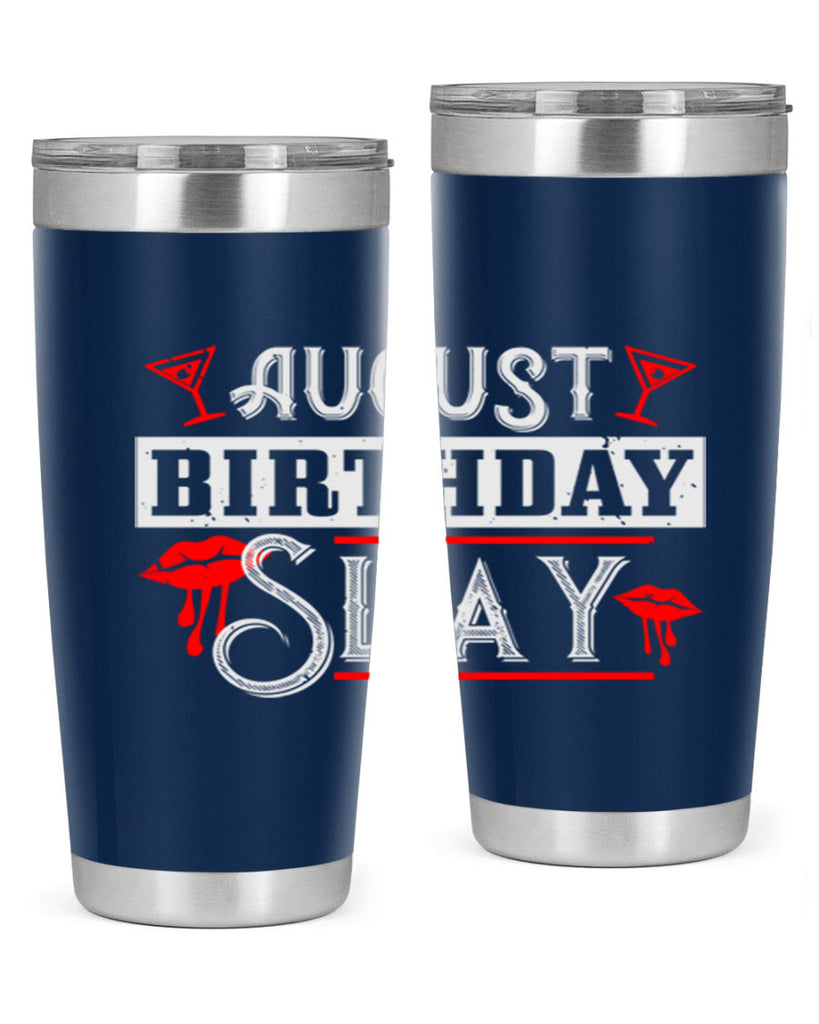 august birthday slay Style 61#- birthday- tumbler