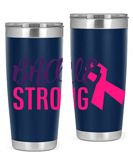 brave strong Style 15#- breast cancer- Tumbler