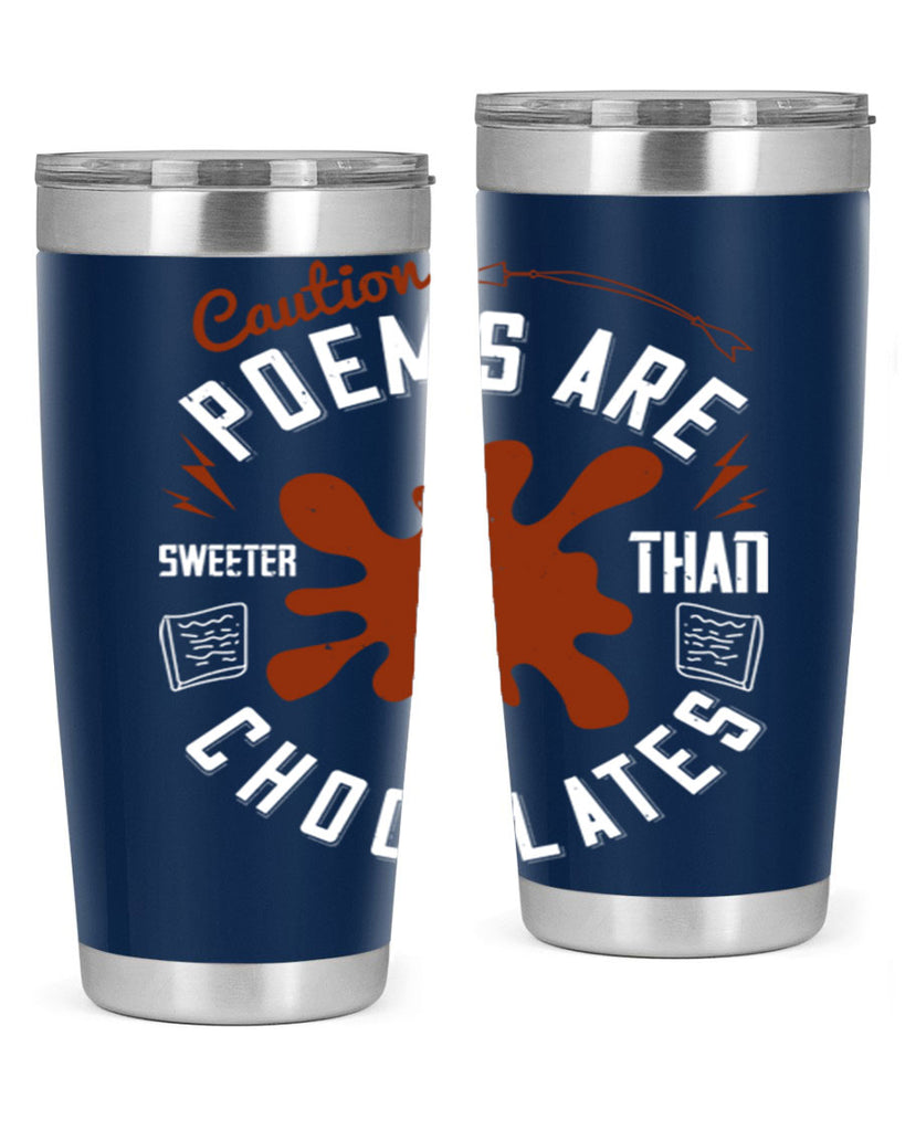 caution poems are sweeter than chocolates 2#- chocolate- Tumbler