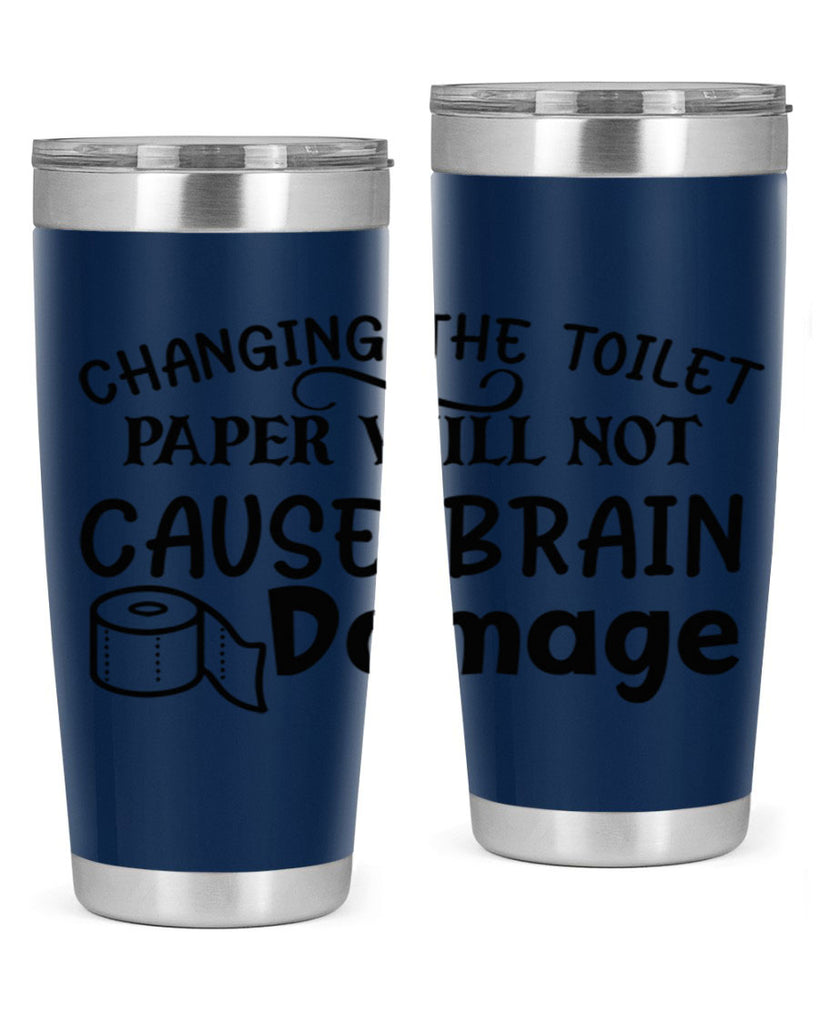 changing the toilet paper will not cause brain damage 86#- bathroom- Tumbler