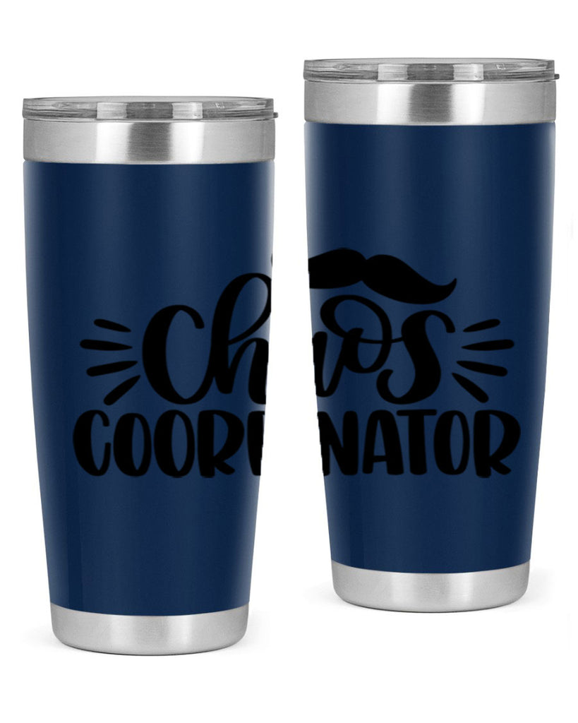chaos coordinator 68#- fathers day- Tumbler