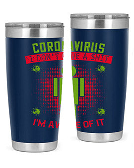 coronavirus i dont give a shit im aware of it Style 3#- corona virus- Tumbler