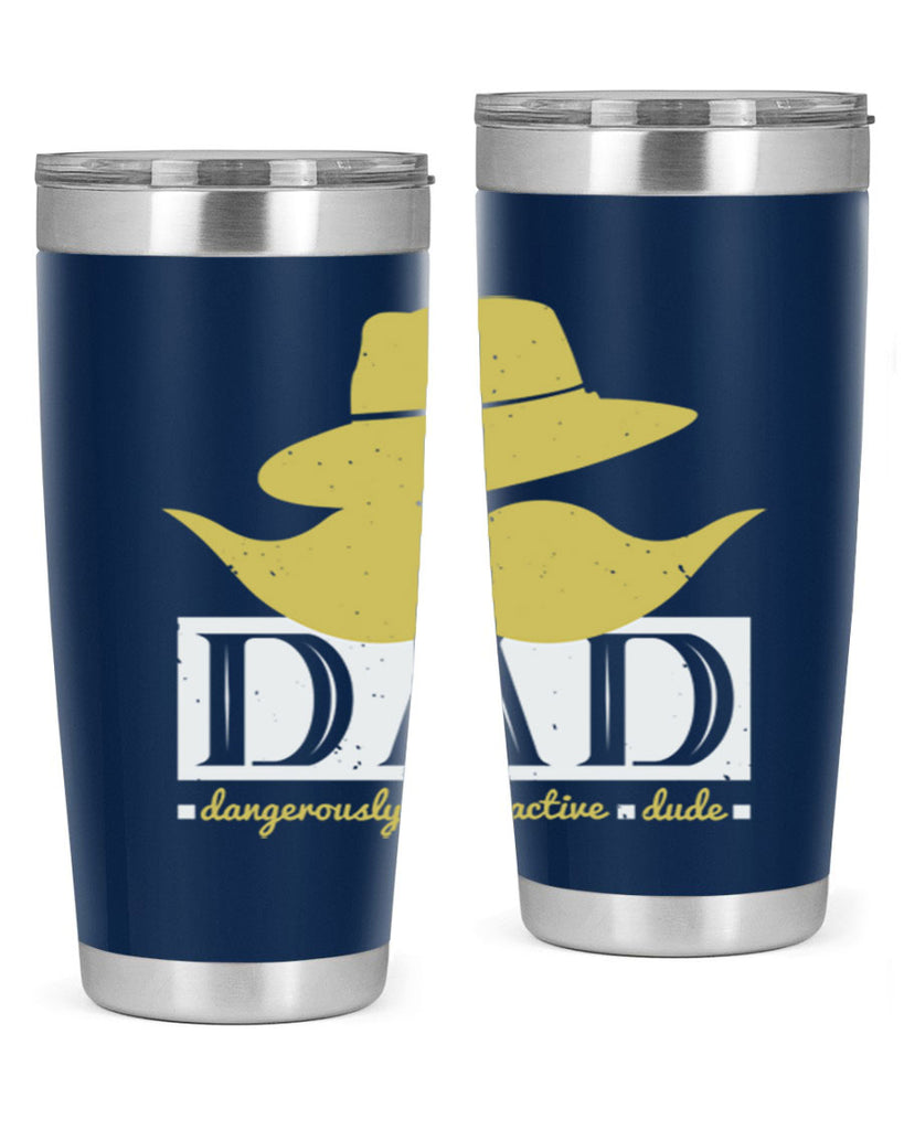 dad dangerously attractive 242#- fathers day- Tumbler