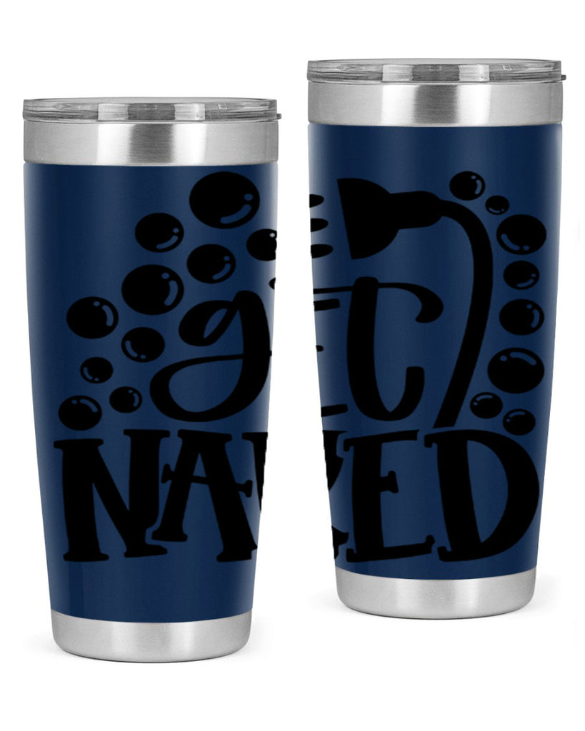 get naked 37#- bathroom- Tumbler
