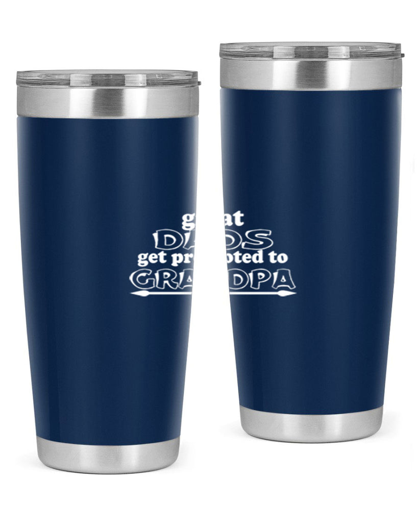great dads get promoted to 10#- dad- Tumbler