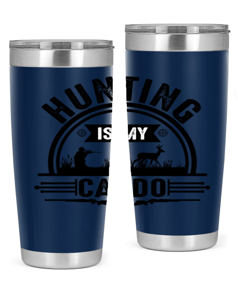 hunting is my cardo 26#- hunting- Tumbler
