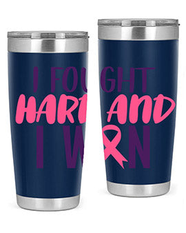 i fought hard and i won Style 10#- breast cancer- Tumbler