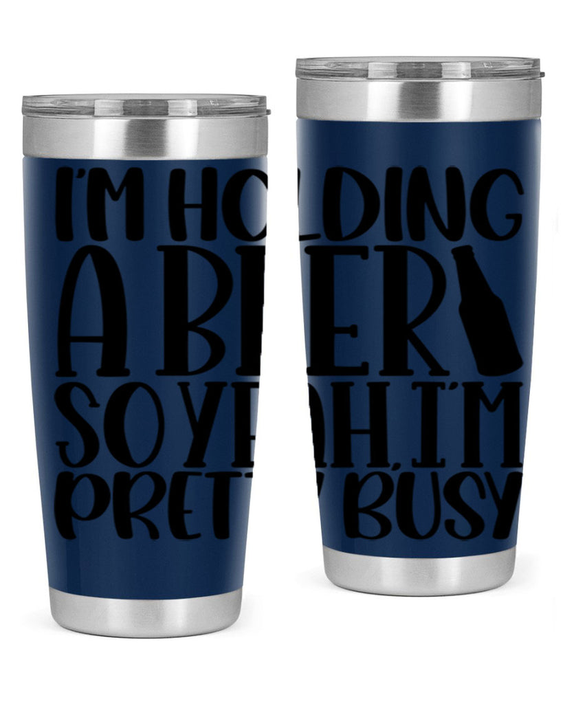 im holding a beer so yeah 32#- beer- Tumbler