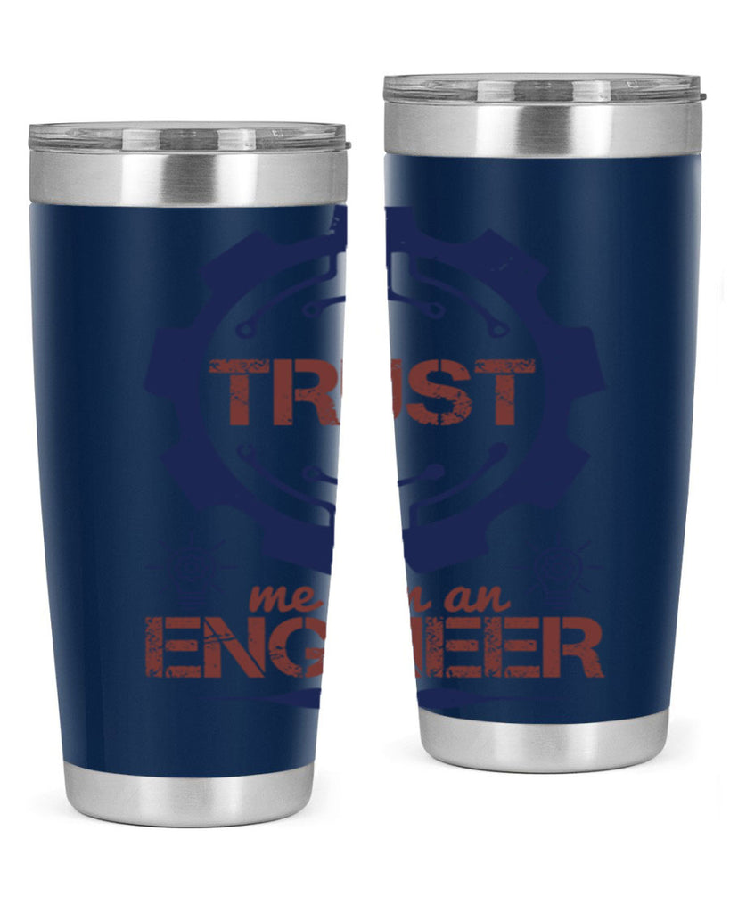 keep trust me im an engineer Style 45#- engineer- tumbler