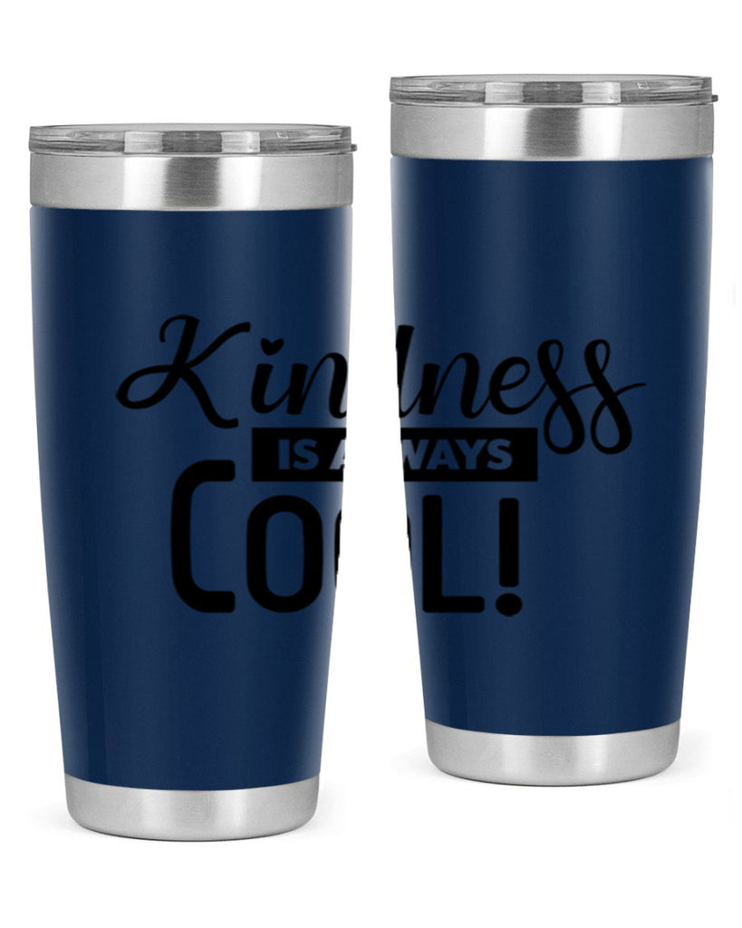 kindness is always cool 280#- winter- Tumbler