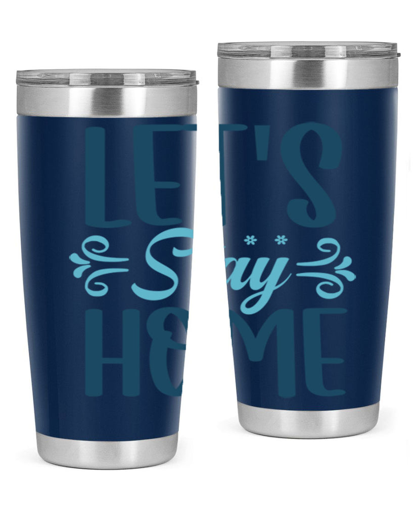 lets stay home 288#- winter- Tumbler
