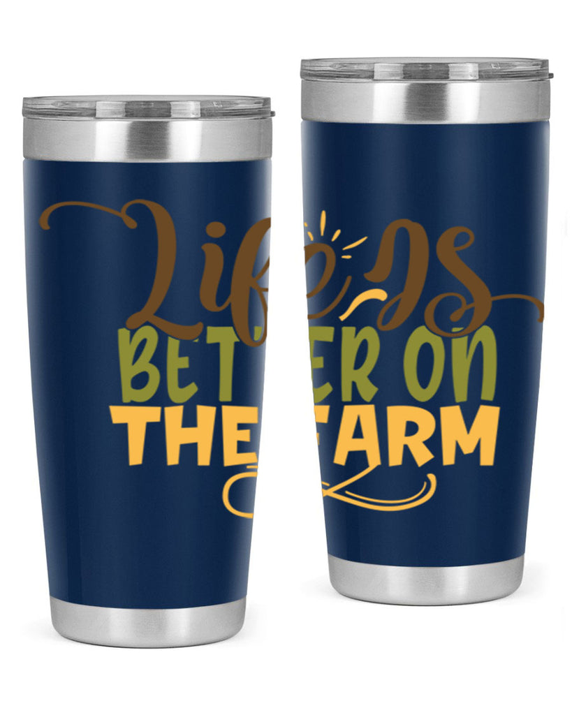 life is better on the farm 5#- farming and gardening- Tumbler