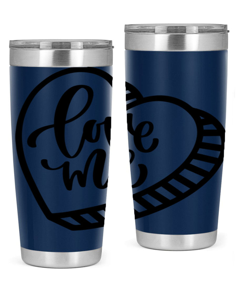 love me 18#- valentines day- Tumbler