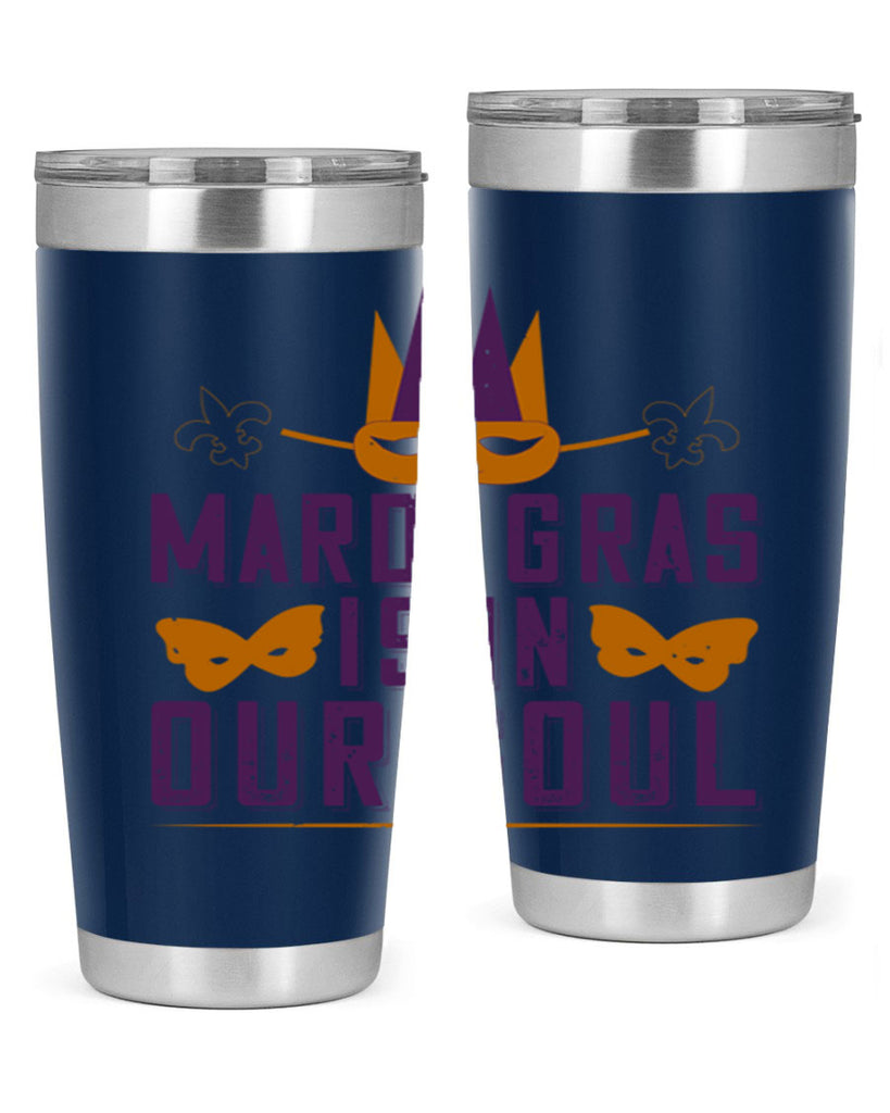 mardi gras is in our soul 46#- mardi gras- Tumbler