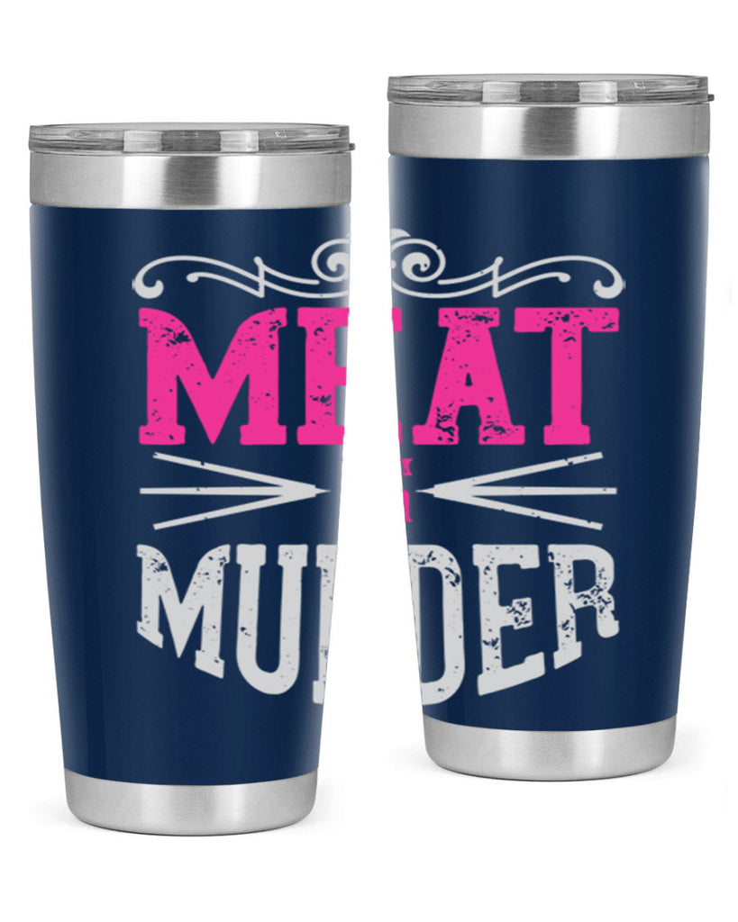 meat is murder 121#- vegan- Tumbler