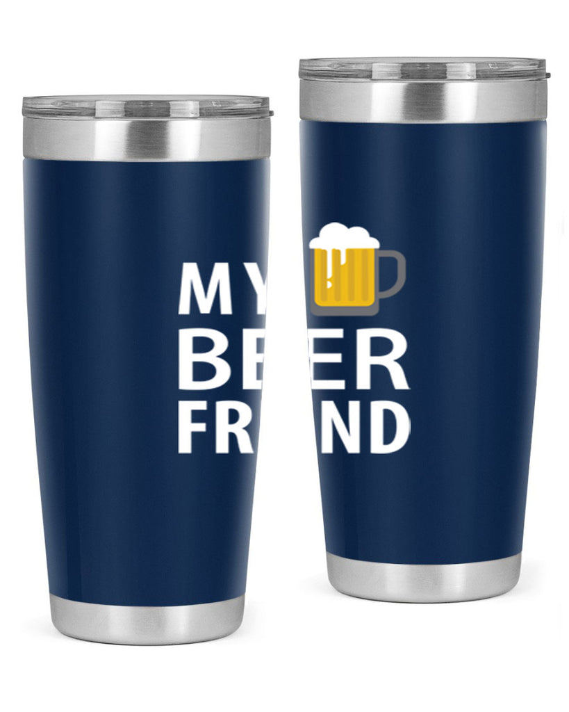 my beer friend 58#- beer- Tumbler