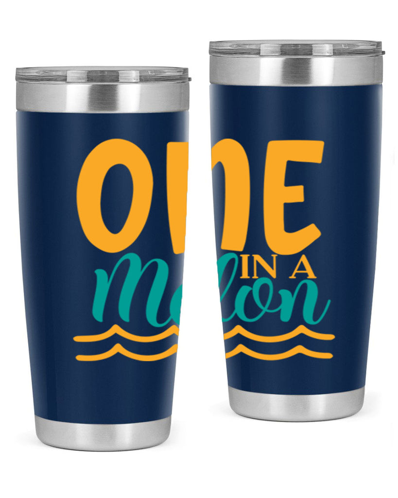one in a melon Style 84#- summer- Tumbler