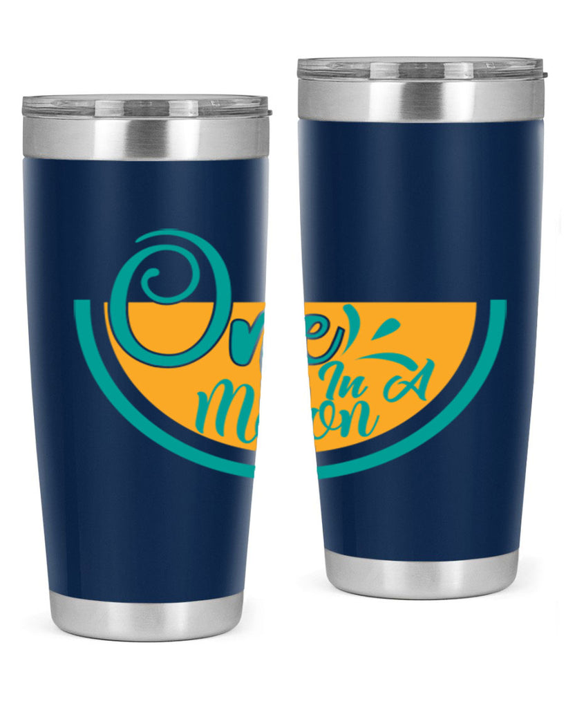 one in a melon Style 85#- summer- Tumbler