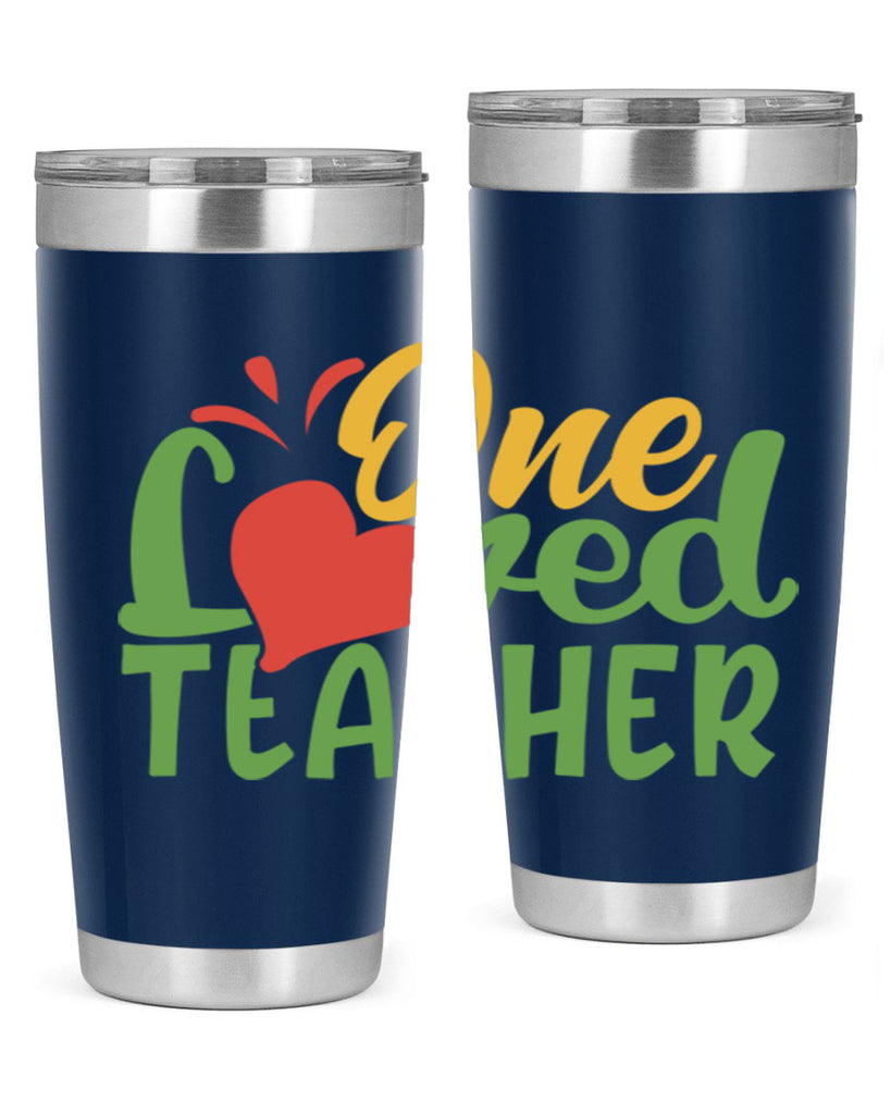 one loved teacher Style 166#- teacher- tumbler